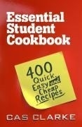 Essential Student Cookbook: 400 Quick, E