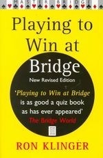 Playing to Win at Bridge