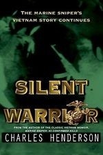 Silent Warrior: The Marine Sniper's Viet