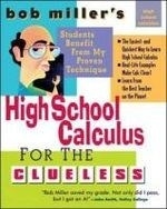 Bob Miller's High School Calc for the Cl