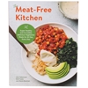 THE MEAT-FREE KITCHEN CookBook, 192 pages.