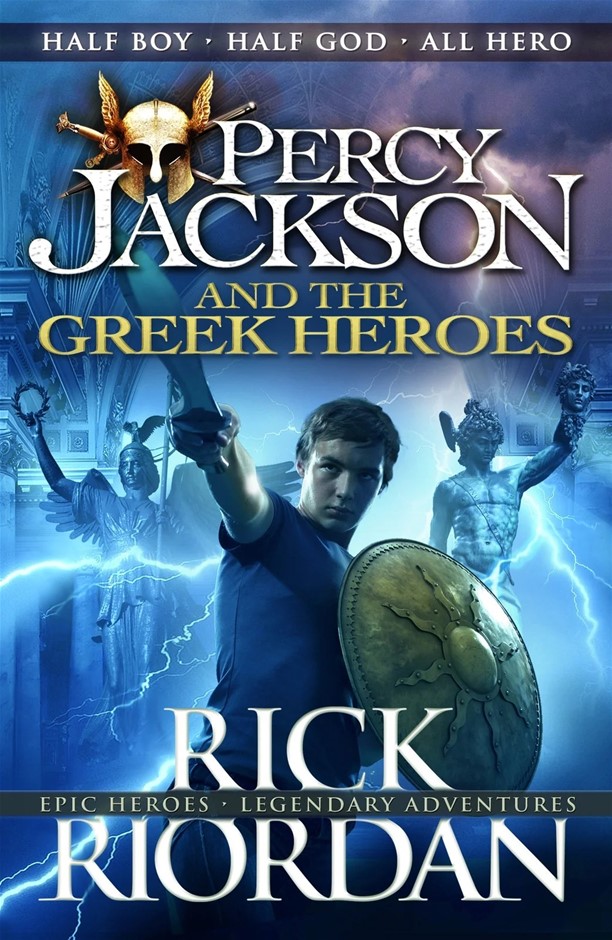 PERCY JACKSON and the Greek Heroes by Rick Riordan