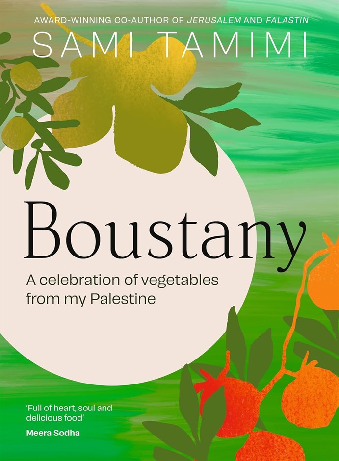 Boustany: A celebration of vegetables from my Palestine: The Sunday Times B
