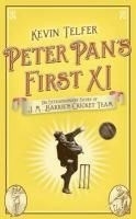 Peter Pan's First XI: The Extraordinary 