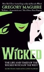 Wicked: The Life and Times of the Wicked