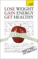 Teach Yourself Lose Weight, Gain Energy,