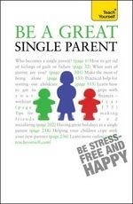 Teach Yourself be a Great Single Parent