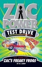Zac Power Test Drive - Zac's Freaky Frog