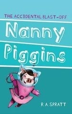 Nanny Piggins and the Accidental Blast-o