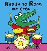 Ready to Rock Mr. Croc?