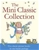 Mini Classic Collection