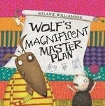 Wolf's Magnificent Master Plan