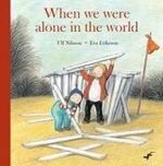 When We Were Alone in the World