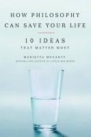 How Philosophy Can Save Your Life: 10 Id