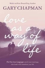 Love as a Way of Life