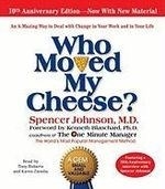 Who Moved My Cheese: The 10th Anniversar