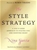 The Style Strategy A Less-Is-More Approach to Staying Chic & Shopping Smart