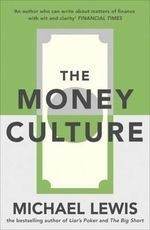 Money Culture Michael Lewis