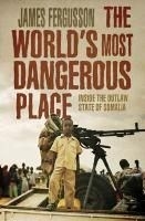 The World's Most Dangerous Place
