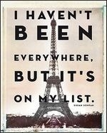 I Haven't Been Everywhere... Travel Jour