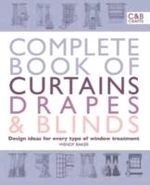 Complete Book of Curtains, Drapes and Bl