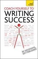 Coach Yourself to Writing Success: Teach