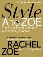 Style A to Zoe: The Art of Fashion, Beau