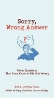 Sorry, Wrong Answer: Trivia Questions Th