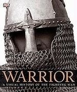 Warrior: A Visual History of the Fightin
