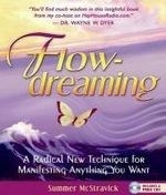 Flowdreaming: A Radical New Technique fo
