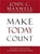 Make Today Count: The Secret of Your Success