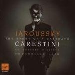 Carestini: Story Of A Castrato