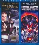 Last Sentinel & Final Days of Planet