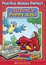 Clifford's Puppy Days:practice Makes