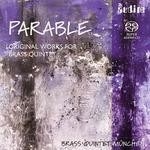 Parable:original Works for Brass Quin