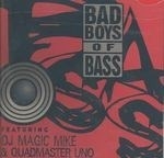 Bad Boyz of Bass