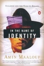 In the Name of Identity: Violence and th