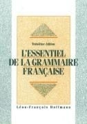 L'Essentiel de La Grammaire Fran?aise