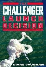 The Challenger Launch Decision