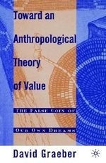 Toward an Anthropological Theory of Valu
