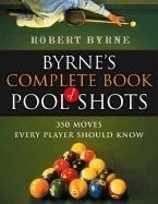 Byrne's Complete Book of Pool Shots: 350