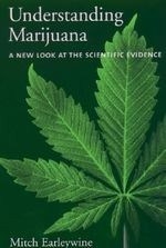 Understanding Marijuana: A New Look at t