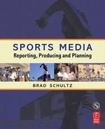 Sports Media: Planning, Production, and 