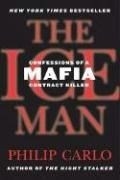 The Ice Man: Confessions of a Mafia Cont