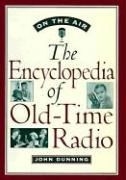On the Air: The Encyclopedia of Old-Time