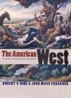 The American West: A New Interpretive Hi