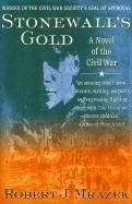 Stonewall's Gold: A Novel of the Civil W