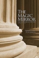The Magic Mirror: Law in American Histor