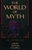 The World of Myth: An Anthology