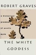 The White Goddess: A Historical Grammar 